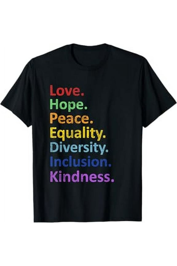 Peace Love Hope Equality Diversity Human Rights Feminism T-Shirt