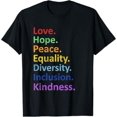 thumbnail image 1 of Peace Love Hope Equality Diversity Human Rights Feminism T-Shirt, 1 of 5