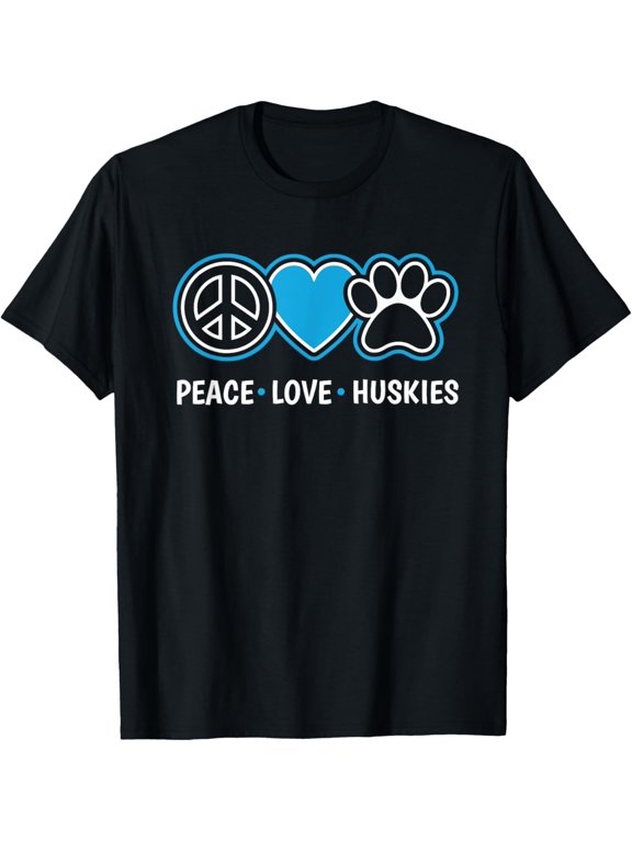 Peace Love Huskies Siberian Husky Dog Lover Puppy Owner Pet T-Shirt