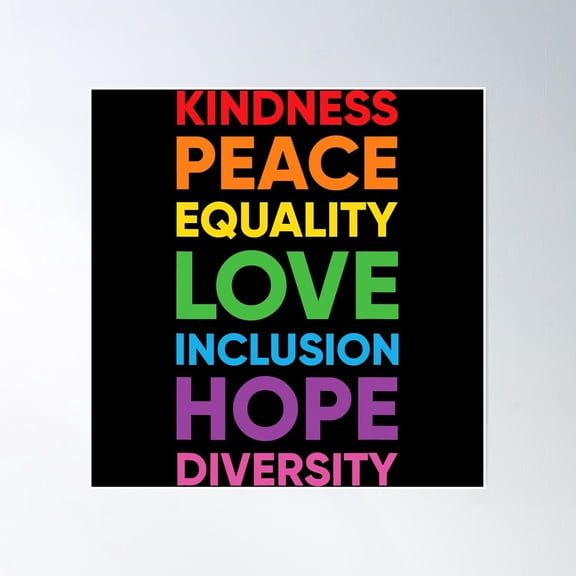 Peace Love Inclusion Equality Diversity Human Rights Poster Wall Art, Modern Wall Decor, 8x12 UNFRAMED