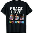 thumbnail image 1 of Peace Love Inclusion Hand Sign Symbol Autism Awareness ASD T-Shirt, 1 of 4