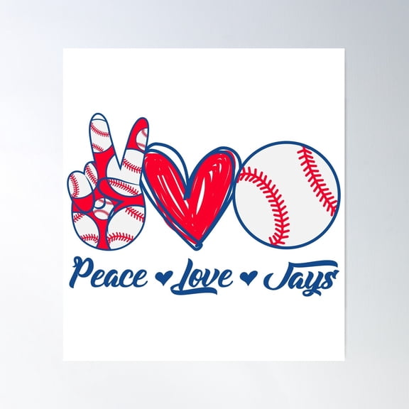 Peace Love Jays - Baseball Team Poster Wall Art, Modern Wall Decor For Living Room Bedroom, 24x36 UNFRAMED