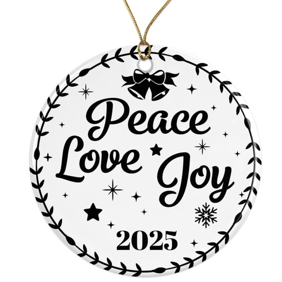 Peace Love Joy 2025 Ornament - Christmas & New Year Decoration - Holiday & Seasonal Ornament Ceramic Ornament - 3 Inch - String Included - ORNW0331