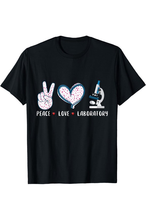 Peace Love Laboratory Lab Research gifts for men women T-Shirt