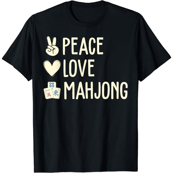 Peace Love Mahjong Chinese Mah Jongg Game Lover Player T-Shirt