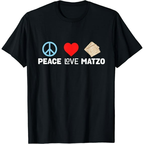 Peace Love Matzo Funny Passover Seder Jewish Food Gift T-Shirt