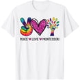 thumbnail image 1 of Peace Love Montessori Daycare Teacher Appreciation Gift T-Shirt, 1 of 4