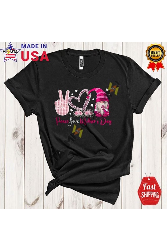 Peace Love Mother's Day, Plaid Gnome Leo.Pard Heart, Family Flowers T-Shirt