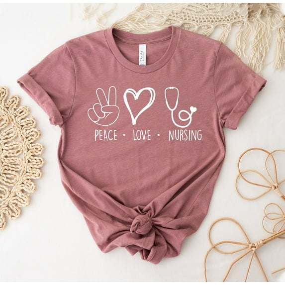 Peace Love Nursing T-shirt Personalized Shirt Nurses Top Gift Rn Tee Cna Shirts For Nurse Cute Inspirational Show Sign Symbol Tops And