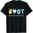 thumbnail image 1 of Peace Love OT OTA Tee, Occupational Therapy therapist Gift T-Shirt, 1 of 4