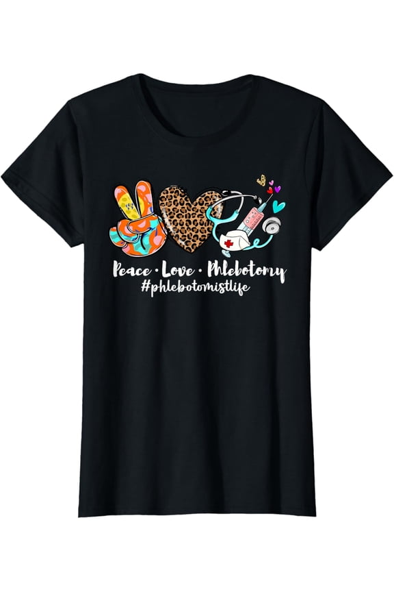 Peace Love Phlebotomy Syringe Leopard Phlebotomist Life T-Shirt mens t shirt,black,women,funny,misfits,men,journey
