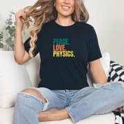 Peace, Love, Physics, Physics Shirt, Peace Shirt, Physics Lover, Science Student, Physics Teacher, Physicist Gift, Physics Student