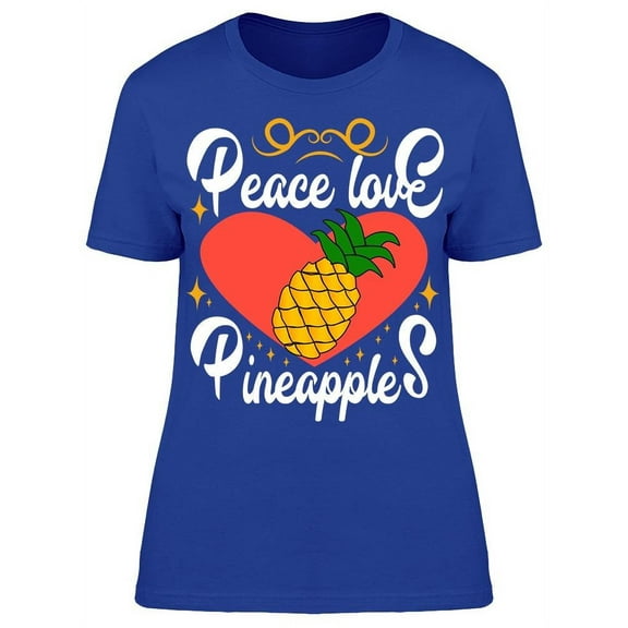 Peace Love Pineapples T-Shirt Women -Image by Shutterstock, Female Medium
