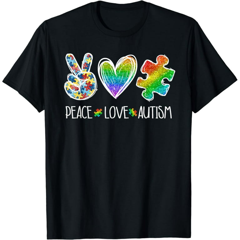 Peace - Love - Autism Shirt Autism Awareness Gift T-Shirt Peace - Love - Autism Shirt Autism Awareness Gift T-Shirt
