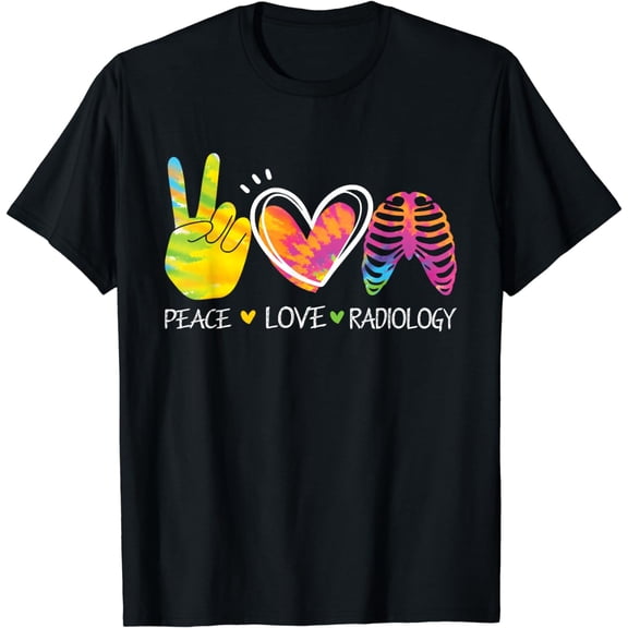 Peace Love Radiology - Radiologist Xray Technician Radiation T-Shirt