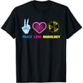 thumbnail image 1 of Peace Love Radiology Shirt | Cute I Love Radioscopy Tee Gift, 1 of 3