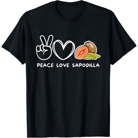 Peace, Love Sapodilla Retro Sapodilla Fruit Lover Food Lover T-Shirt