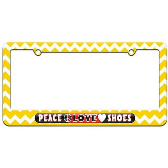 Peace Love Shoes License Plate Tag Frame, Multiple Colors