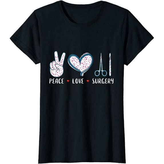 Peace Love Surgery Surgical tech Surgeon gifts for men women T-Shirt