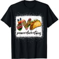 thumbnail image 1 of Peace Love Tacos Shirt Cute Taco Tuesday Mexican Food Lovers T-Shirt tee, 1 of 4