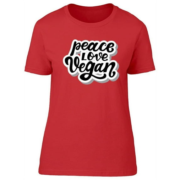 Peace Love Vegan Design T-Shirt Women -Image by Shutterstock, Female Small