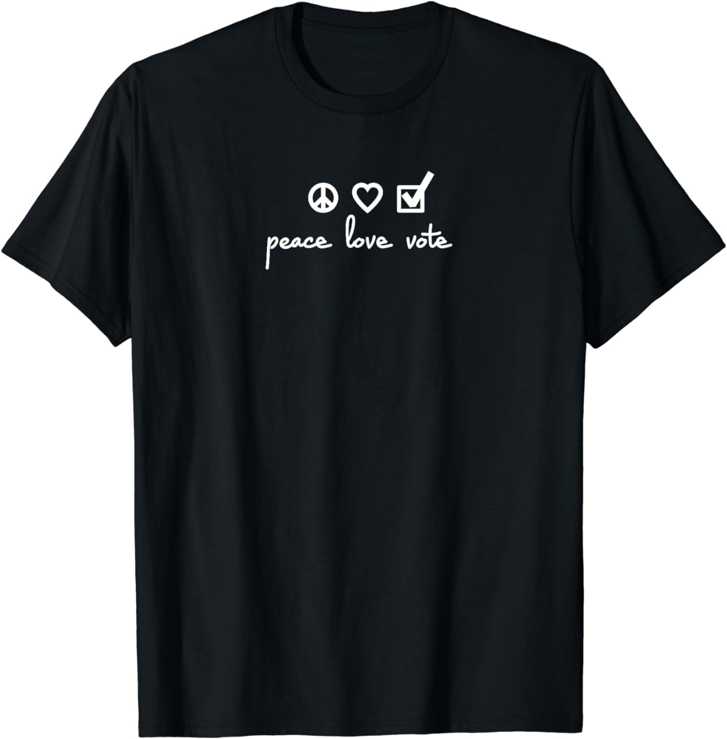 Peace Love Vote T-shirt