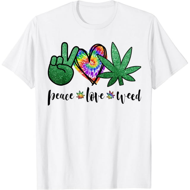 Peace Love Weed Marijuana Hippie Weed Cannabis 420 Stoner T-Shirt ...