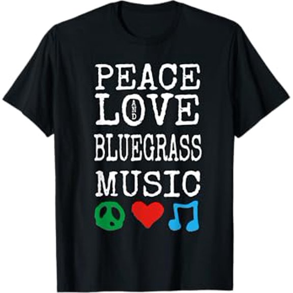 Peace, Love and Bluegrass Music Shirt, Bluegrass T-Shirt