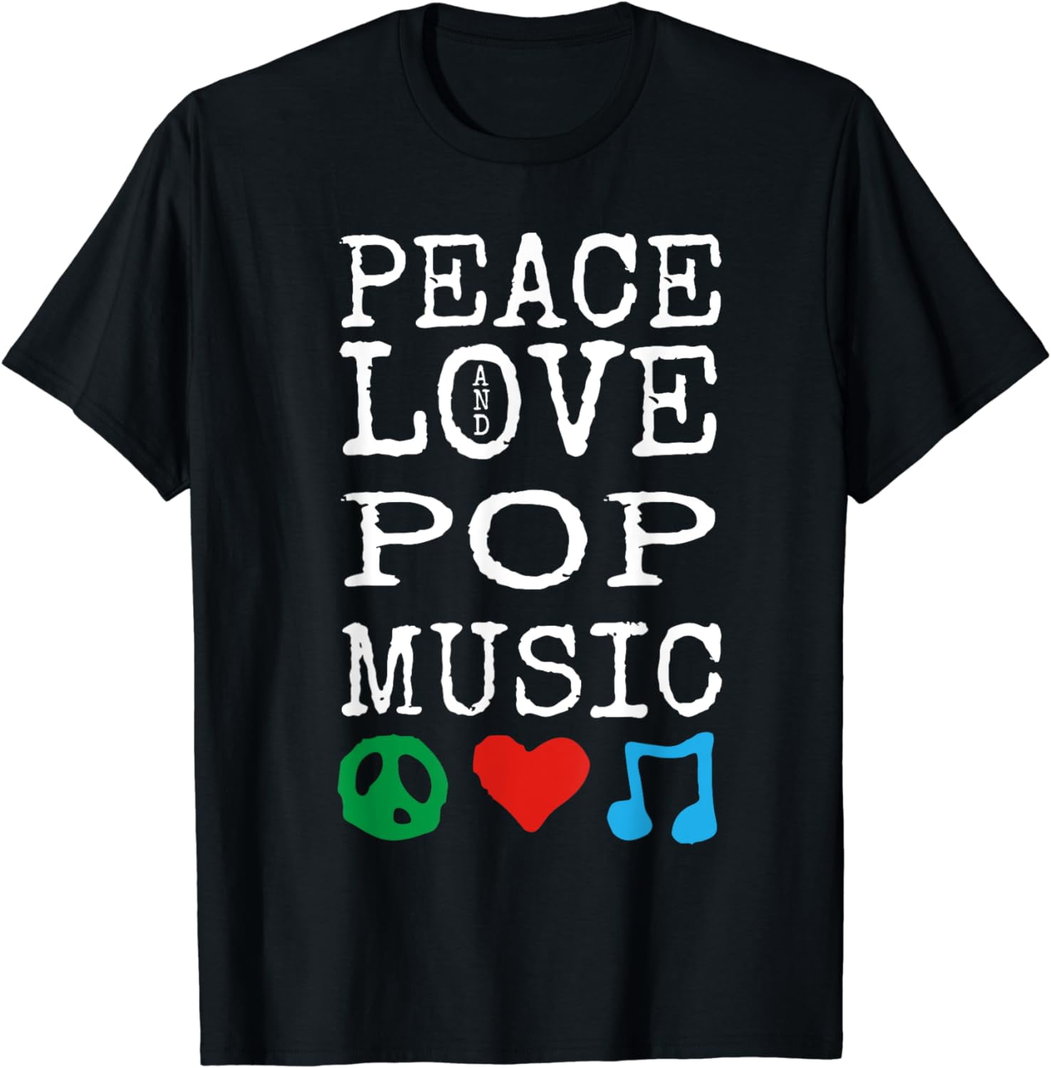 Peace, Love and Pop Music Shirt | Pop T-Shirt - Walmart.com