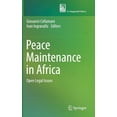 thumbnail image 1 of Peace Maintenance in Africa: Open Legal Issues, (Hardcover), 1 of 1