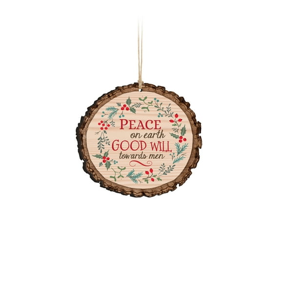 Peace On Earth Goodwill Towards Men Holly Rustic Bark Look Wood Christmas Ornament