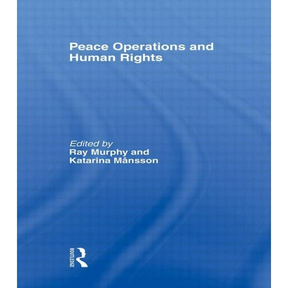 Peace Operations and Human Rights, (Paperback)