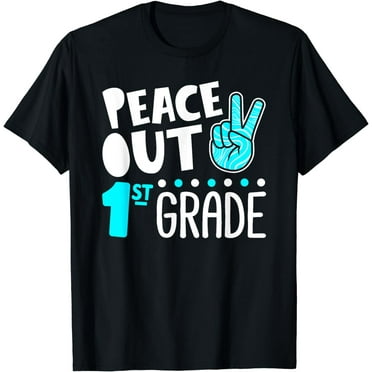 Peace Out 1st Grade Graduation Last Day School 2024 Funny T-Shirt
