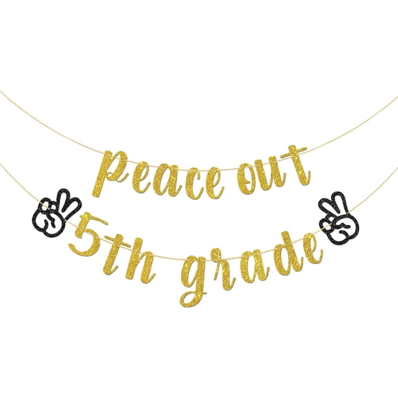 Peace Out 5th Grade Banner, 2025 Fifth Grade Graduation Decorations, Elementary School Graduation Party Decorations, Gold Black Glitter