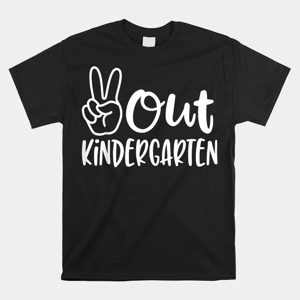 Peace Out Kindergarten Graduation Class Of 2023 Shirt