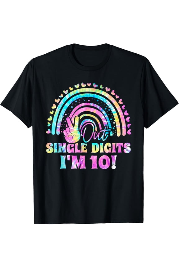 t-shirt Peace Out Single Digits I'm 10 Tie Dye Shirt Birthday Girl T-Shirt mens t shirt,black,women,funny,misfits,men,journey