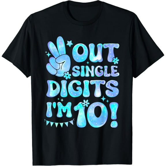 Peace Out Single Digits I'm 10 Year Old 10th Birthday Girl T-ShirtMen and women, Black T-shirt, size: Extra large