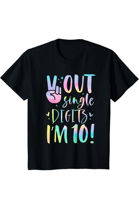 Peace Out Single Digits I'm 10 Year Old 10th Birthday Girl T-Shirt