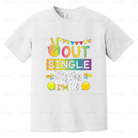 Peace Out Single Digits, I'm 10 Years Old, Happy, My Birthday, Ten, Fun Comfort Color T-Shirt Unisex, up to 4XL