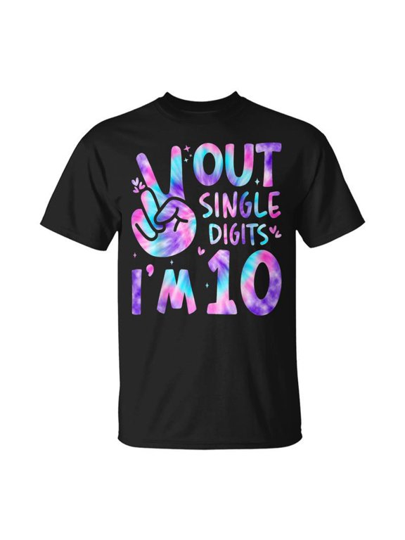 Peace Out Single Digits Im 10 Year Old 10Th Birthday Girl TShirt