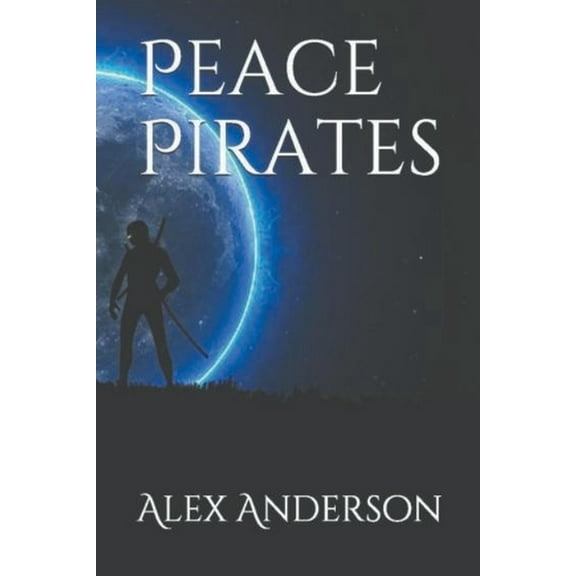 Peace Pirates, (Paperback)