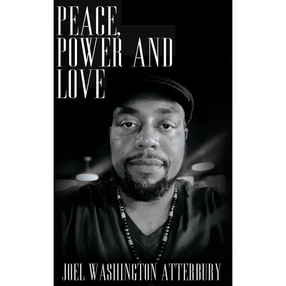 Peace, Power and Love, (Paperback)