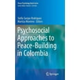 thumbnail image 1 of Peace Psychology Book Psychosocial Approaches to Peace-Building in Colombia, Book 25, (Hardcover), 1 of 1