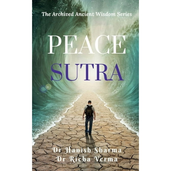 Peace Sutra: The Archived Ancient Wisdom Series, (Paperback)
