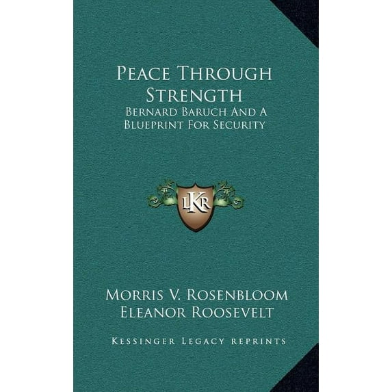 Peace Through Strength: Bernard Baruch And A Blueprint For Security (Hardcover)