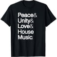 thumbnail image 1 of Peace Unity Love House Music Ampersand Helvetica T-Shirt, 1 of 4