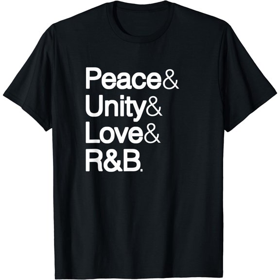 Peace Unity Love & R&B 90S Rnb Soul Music Lovers T-Shirt