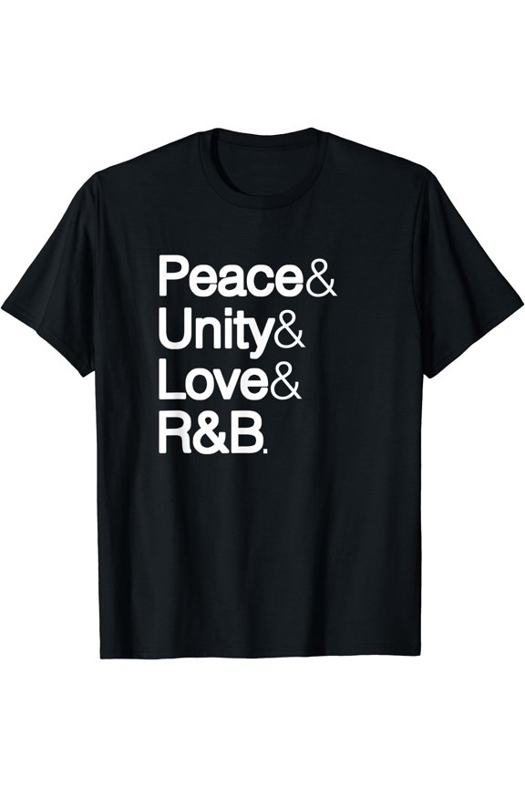 Peace Unity Love & R&B 90S Rnb Soul Music Lovers T-Shirt
