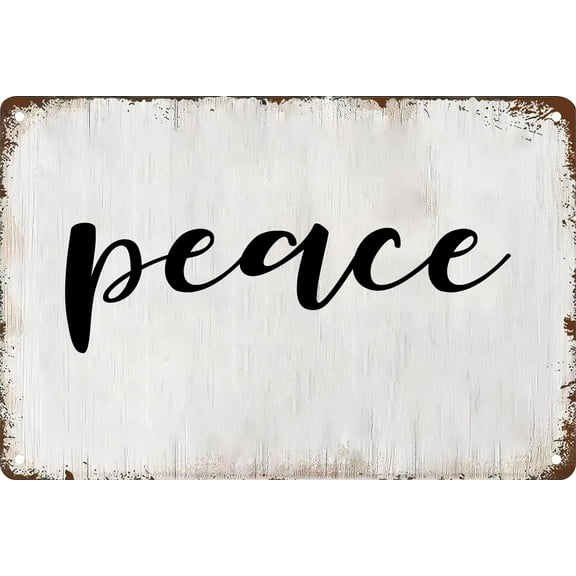 Peace Wall Art Inspirational Quotes Vintage Metal Tin Sign Poster for Home Kitchen Bar Decor Size: 12 x 16 inch