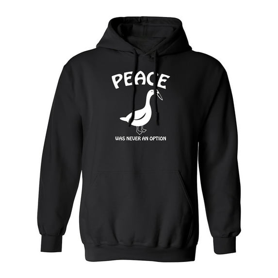 Peace Was Never An Option Adult Hooded Sweatshirt